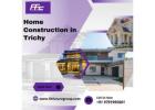 Home Construction in Trichy