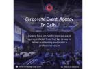 Corporate Event Agency in Delhi | Fish Eye Group