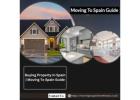 Buying Property In Spain  | Moving To Spain Guide