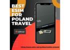 Best eSIM for Poland Travel – Affordable Plans at eSIM.net