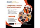 Temporary Labour Hire in Melbourne