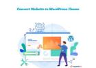 How to Seamlessly Convert a Website to a WordPress Theme