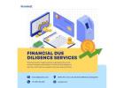 Secure Your Investments with Financial Due Diligence Services