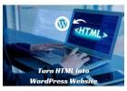 Simplified Steps to Turn HTML into WordPress Website