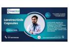 Larotrectinib 25 and 100 mg Capsules in India - Transforming Cancer Care with Precision 