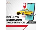 Delhi to Dehradun taxi Service