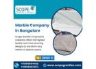 Marble Company in Bangalore