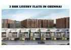 3 BHK Luxury Flats in Chennai | Luxury Flats for Sale