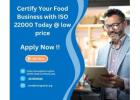 Certify Your Food Business with ISO 22000 Today @ low price