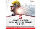 5 Construction Trends We Can Look Forward To In 2025