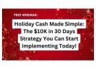 Ready to Make $10K in 30 Days? Learn How!