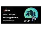 Enhance Operational Efficiency with ARO Asset Management by Vizio