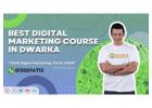 Digital Marketing course in Dwarka