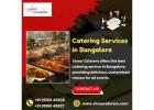 Catering Services in Bangalore