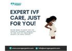 Expert IVF Treatment Agency in India for Parenthood