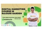 Digital Marketing Course in Rajouri Garden