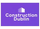 Construction Dublin