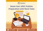 Boost Your UPSC Prelims Preparation with Mock Tests