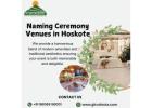 Naming Ceremony Venues in Hoskote