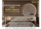 Get Professional Furniture Design Service in Delhi by Sethi Decor.