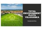 Total Environment Plots Yelahanka: Best Property in Bangalore 