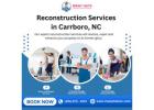 Reconstruction Services in Carrboro, NC