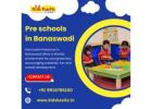 pre schools in Banaswadi