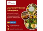 Vegetarian Caterers in Bangalore