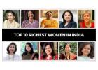  "Top 10 Richest Women in India: Empowering Success and Wealth"