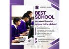 Find the Best Schools in Faridabad for Quality Education