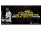 Your gateway to hassle-free cricket betting: Best Online Cricket ID providers