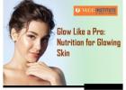 Glow like a Pro Nutrition for Glowing Skin