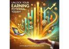 Unlock Your Earning Potential Today