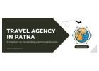 Why Choose Suvidha Travels as Your Trusted Travel Agency in Patna?