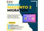 ZenCart to Magento 2 Migration Services | Seamless eCommerce Upgrade