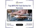 Top IBPS PO Test Series for Success