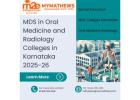 MDS in Oral Medicine and Radiology Colleges in Karnataka 2025-26