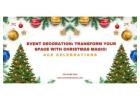 Event Decoration: Transform Your Space with Christmas Magic!