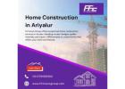 Home Construction in Ariyalur | Home Interior Design Companies in Perambalur