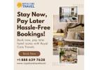  Book Now Pay Later Hotels: Hassle-free travel bookings