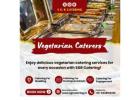 Vegetarian Caterers in Bangalore