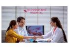 Blossoms Hospital: Leading the Way in Advanced Fertility Treatments