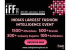 India's Largest Fashion Event - Register Today for IFF 2025