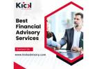 Best Financial Advisory Services by Kick Advisory