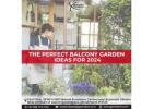 The Perfect Balcony Garden Ideas for You in 2025