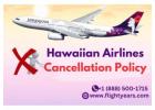 Choose Hawaiian Airlines Cancellation Policy Online