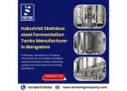 Industrial Stainless steel Fermentation Tanks Manufacturer in Bangalore