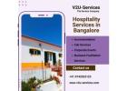 Hospitality Services in Bangalore