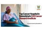 Top Cancer Hospital in Bulandshahr | GS Cancer Research Institute