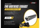 Enhance with Two Brothers Exhaust for Superior Sound in the UK